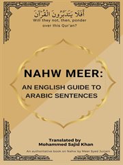 Nahw Meer : An English Guide to Arabic Sentences cover image