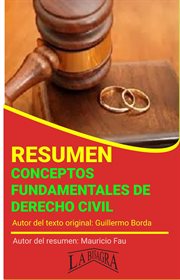 Resumen de conceptos fundamentales de derecho civil de guillermo borda cover image