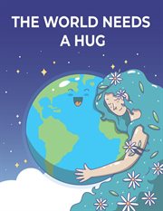 The world needs a hug cover image