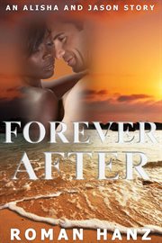 Forever After: An Alisha and Jason Story cover image