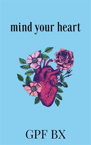 Mind your heart cover image