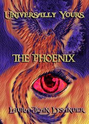 The phoenix universally yours cover image