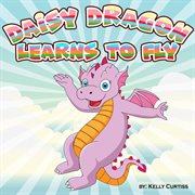 Daisy dragon learns to fly cover image
