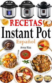 Recetas Instant Pot : Español cover image