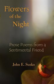 Flowers of the night: musings of a sentimental soul cover image