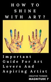 How to shine with art? cover image