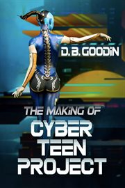 The making of cyber teen project cover image