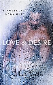 Love & Desire : Love & Desire cover image