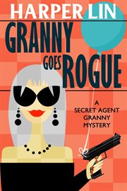 Granny goes rogue cover image