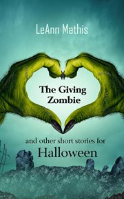 The giving zombie and other short stories for halloween cover image
