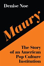 Maury: the story of an american pop culture institution cover image