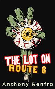 The lot on route 6 cover image