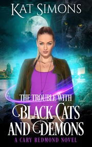 The trouble with black cats and demons cover image