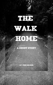 The walk home cover image