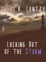 Lucking out of the storm cover image