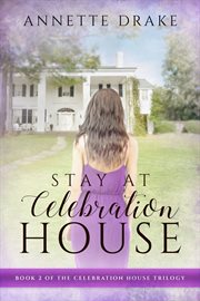 Stay at Celebration House cover image