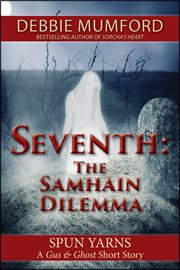 Seventh: the samhain dilemma. Gus and Ghost cover image