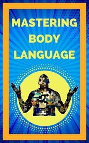 Mastering Body Language cover image