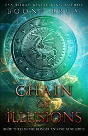 Chain of illusions : a bringer and the bane novel cover image