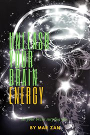 Unleash your brain energy cover image