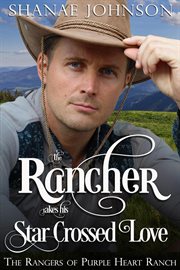 The Rancher Takes His Star Crossed Love cover image