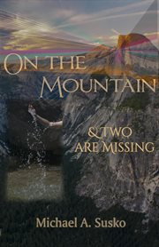 On the mountain and two are missing cover image