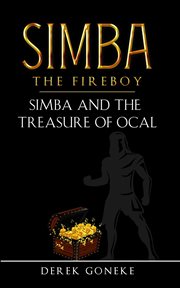 Simba and the treasure of ocal. SIMBA THE FIREBOY, #3 cover image