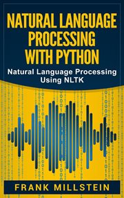 Natural language processing with python: natural language processing using nltk cover image