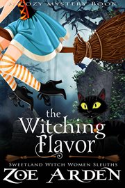 The witching flavor (a cozy mystery book) cover image