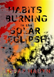 Habits burning in the solar eclipse cover image