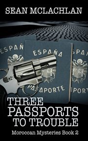 Three passports to trouble cover image