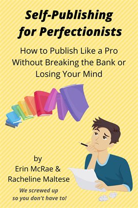 Link to Self-Publishing for Perfectionists by Erin McRae in Hoopla
