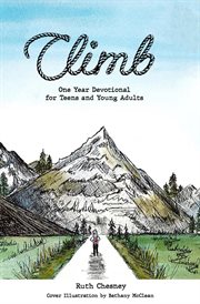 Climb: a one-year devotional for teens and young adults cover image