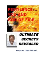 Ultimate secrets revealed: pestilence, you and god of fire cover image