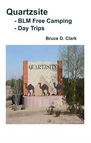 Quartzsite. BLM Free Camping - Day Trips cover image