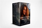Once Upon a Princess Trio Box Set : Once Upon a Princess cover image