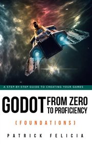 Godot from zero to proficiency (foundations) cover image