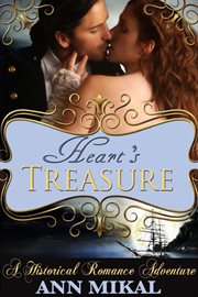 Heart's Treasure : A Historical Romance Adventure. Heart's Treasure cover image