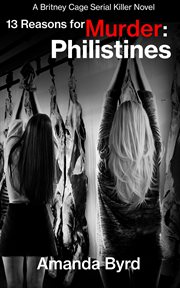 13 reasons for murder philistines cover image