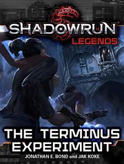 Shadowrun legends: the terminus experiment cover image