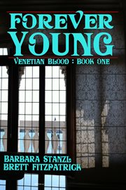 Forever Young : Venetian Blood: Book One cover image