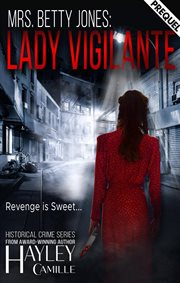 Mrs. betty jones: lady vigilante cover image