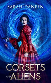 Corsets and aliens, part one cover image