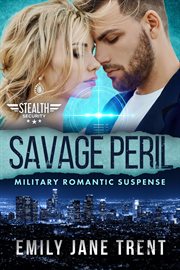 Savage peril: military romantic suspense cover image