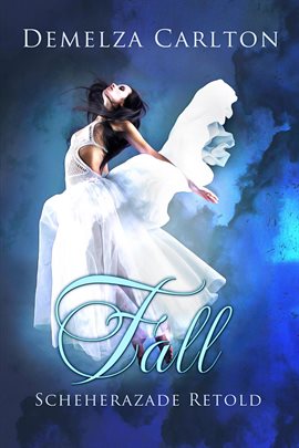 Cover image for Fall: Scheherazade Retold