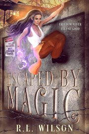 Escaped by magic cover image