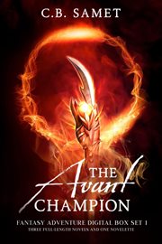 The avant champion (fantasy adventure digital box set 1) cover image