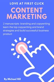 Content marketing : 2 manuscripts: branding and copywriting: learn the top copywriting and brand strategies and build successful business product cover image