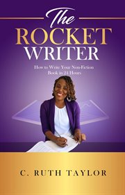 The rocket-writer: how to write your non-fiction book in 24 hours cover image