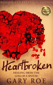 Heartbroken: healing from the loss of a spouse cover image